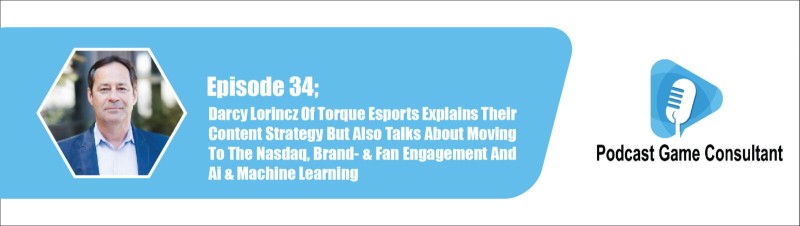 Darcy Lorincz Of Torque Esports (Engine Media) Explains Their Content Strategy